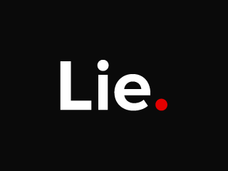 Lie.